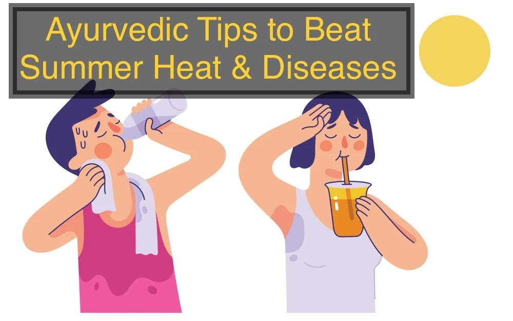 Best Ayurvedic Tips for Summer