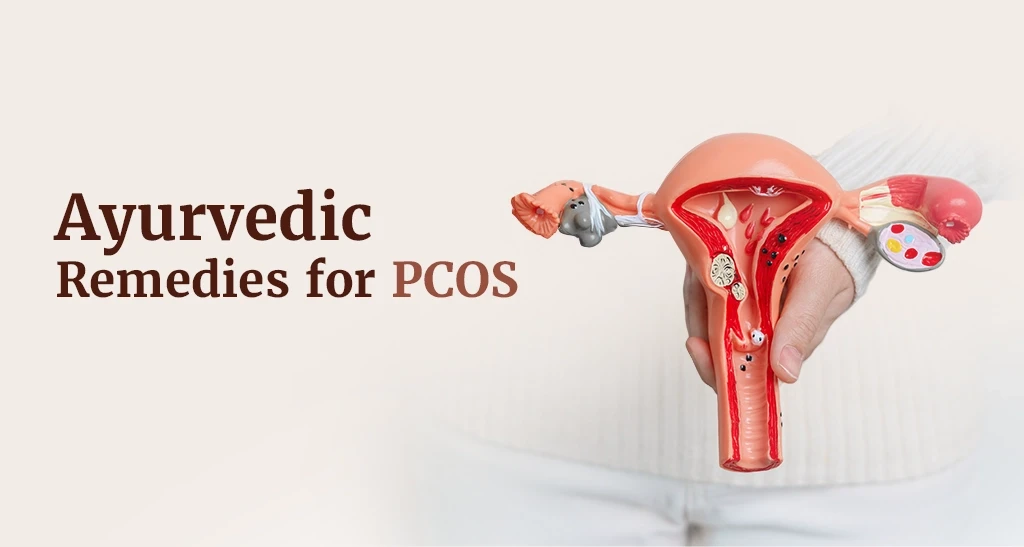 Ayurvedic Remedies for PCOS